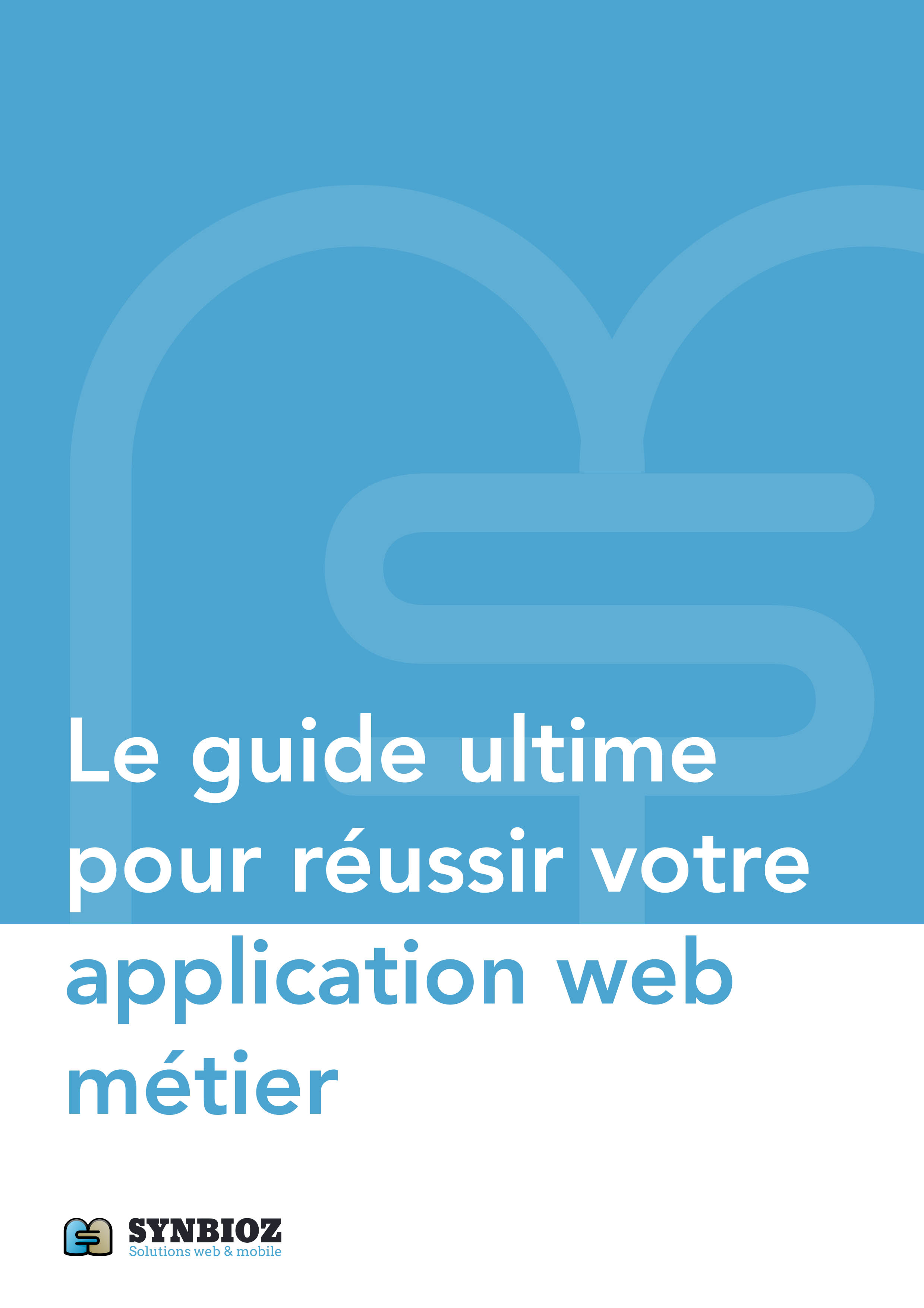 Le guide ultime pour réussir son application web métier