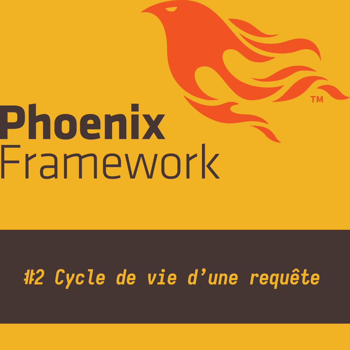 Phoenix Framework #2 Cycle de vie d'une requête